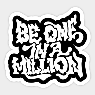 Be One in a Million Sticker